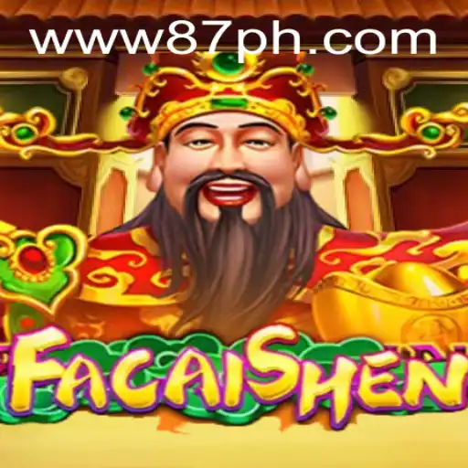 Discover the Thrilling World of FaCaiShen with 87PH